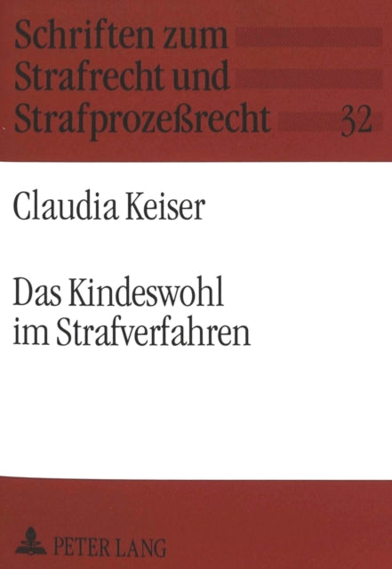 Book cover of: Das Kindeswohl Im Strafverfahren