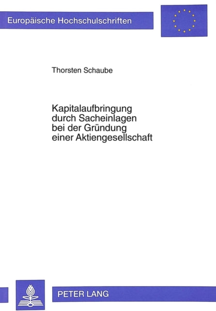 Book cover of: Kapitalaufbringung durch Sacheinlagen bei der Gruendung einer Aktiengesellschaft