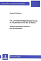 Book cover of: Die Umweltvertraeglichkeitspruefung in Deutschland und der Schweiz