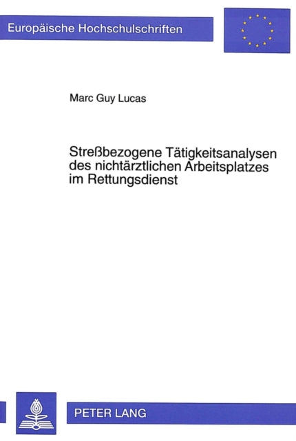 Book cover of: Strebezogene Taetigkeitsanalysen des nichtaerztlichen Arbeitsplatzes im Rettungsdienst