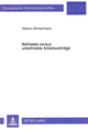 Book cover of: Befristete versus unbefristete Arbeitsvertraege. By: Heidrun Zimmermann