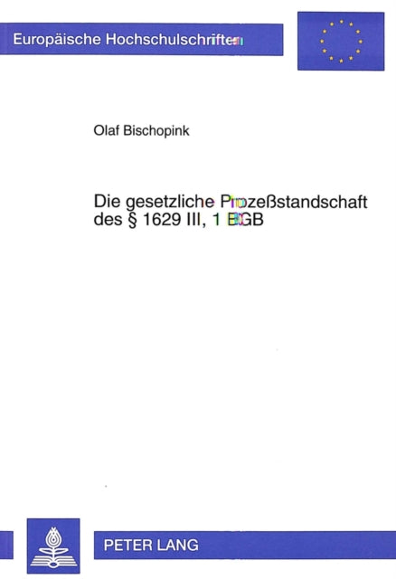 Book cover of: Die Gesetzliche Prozeßstandschaft § 1629 III, 1 Bgb