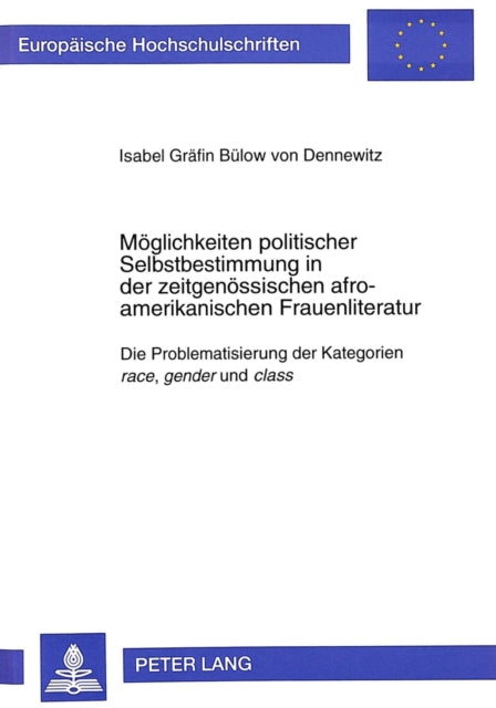 Book cover of: Moeglichkeiten politischer Selbstbestimmung in der zeitgenoessischen afro-amerikanischen Frauenliteratur