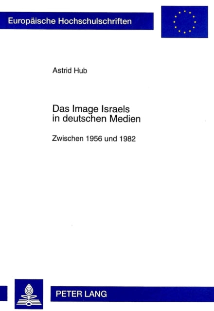 Book cover of: Das Image Israels in deutschen Medien