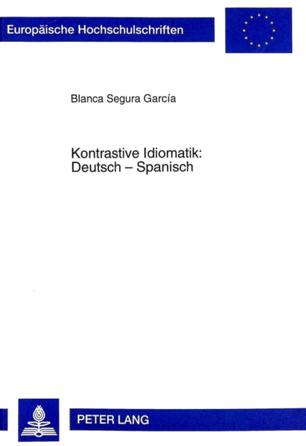 Book cover of: Kontrastive Idiomatik- Deutsch - Spanisch