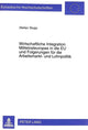 Book cover of: Wirtschaftliche Integration Mittelosteuropas in die EU und Folgerungen fuer die Arbeitsmarkt- und Lohnpolitik. By: Stefan Stupp