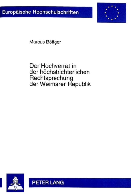 Book cover of: Hochverrat in Der Hoechstrichterlichen Rechtsprechung Der Weimarer Republik