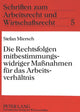 Book cover of: Die Rechtsfolgen mitbestimmungswidriger Manahmen fuer das Arbeitsverhaeltnis