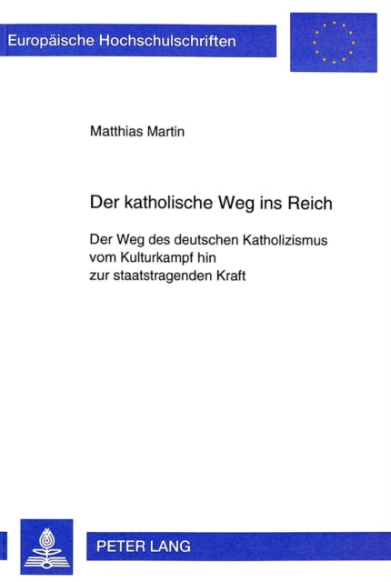 Book cover of: Der Katholische Weg Ins Reich