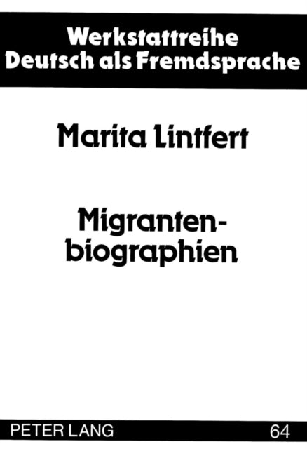 Book cover of: Migrantenbiographien. By: Marita Lintfert