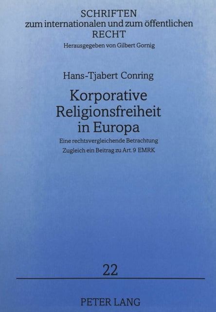 Book cover of: Korporative Religionsfreiheit in Europa. By: Hans-Tjabert Conring