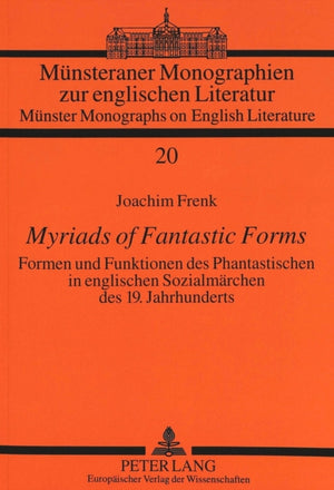 Myriads of Fantastic Forms