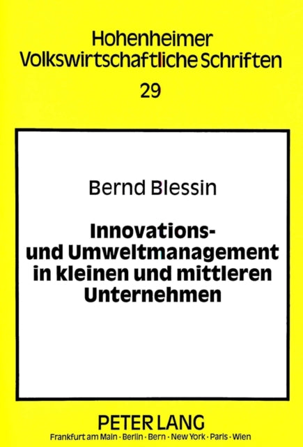 Book cover of: Innovations- und Umweltmanagement in kleinen und mittleren Unternehmen. By: Bernd Blessin