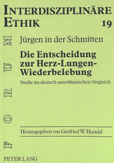Book cover of: Die Entscheidung zur Herz-Lungen-Wiederbelebung