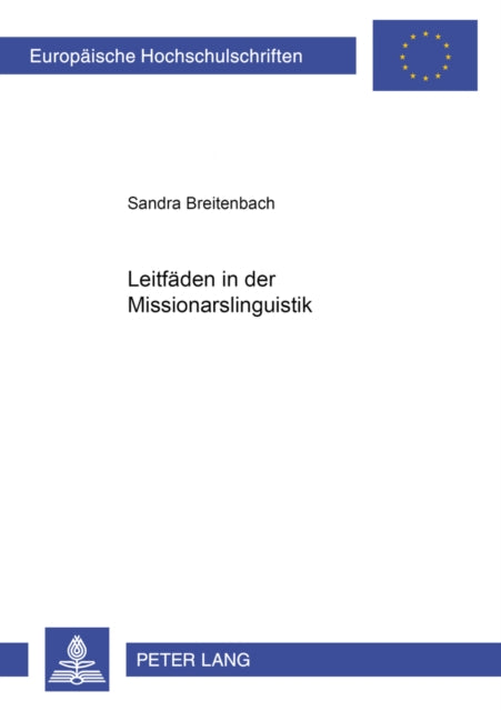 Book cover of: Leitfaeden in Der Missionarslinguistik. By: Sandra Breitenbach