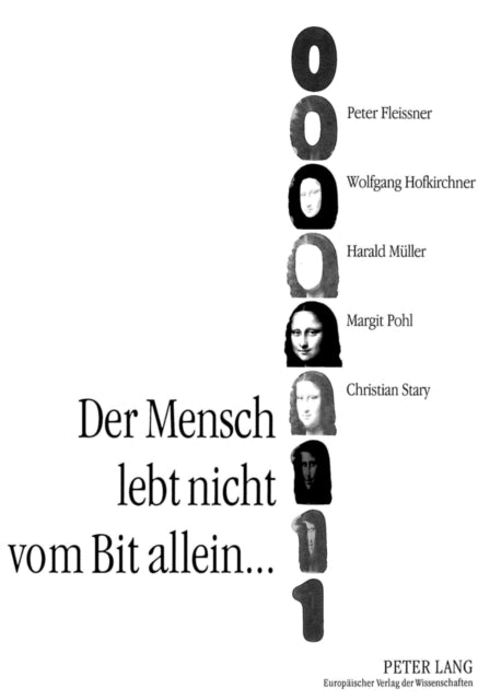 Book cover of: Der Mensch lebt nicht vom Bit allein.... By: Peter Fleissner