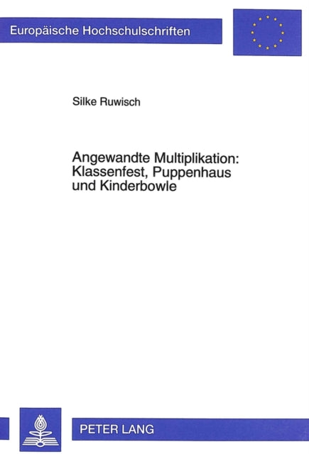 Book cover of: Angewandte Multiplikation: Klassenfest, Puppenhaus und Kinderbowle