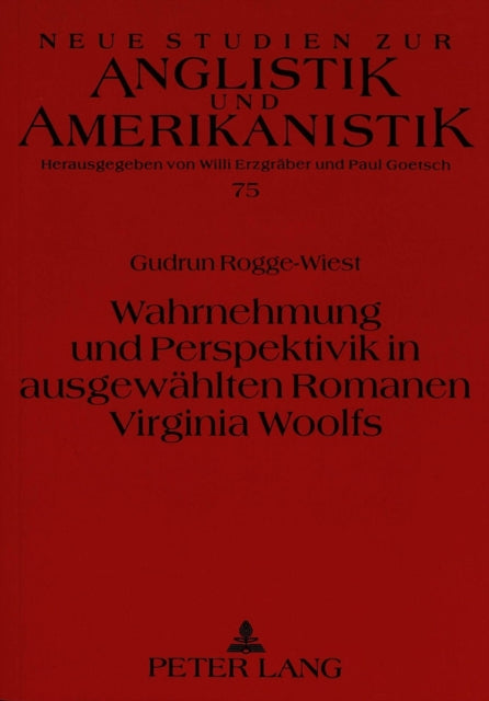 Book cover of: Wahrnehmung und Perspektivik in ausgewaehlten Romanen Virginia Woolfs