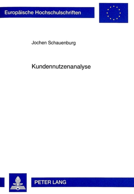Book cover of: Kundennutzenanalyse. By: Jochen Schauenburg