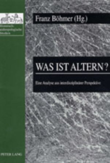 Book cover of: Was Ist Altern?. By: Monika Genz
