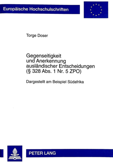 Book cover of: Gegenseitigkeit Und Anerkennung Auslaendischer Entscheidungen ( 328 Abs. 1 Nr. 5 Zpo)