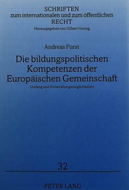 Book cover of: Die bildungspolitischen Kompetenzen der Europaeischen Gemeinschaft