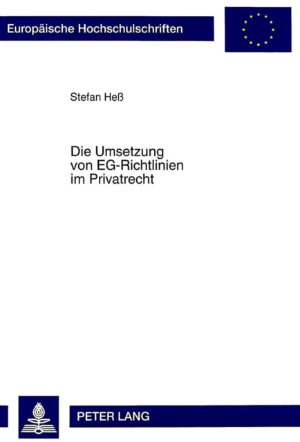 Book cover of: Die Umsetzung von EG-Richtlinien im Privatrecht