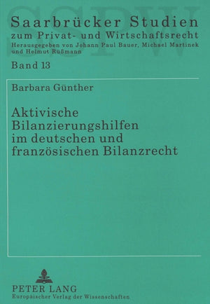 Aktivische Bilanzierungshilfen im deutschen und franzoesischen Bilanzrecht