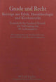 Book cover of: Gnade Und Recht- Beitraege Aus Ethik, Moraltheologie Und Kirchenrecht