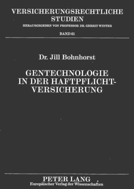 Book cover of: Gentechnologie in der Haftpflichtversicherung