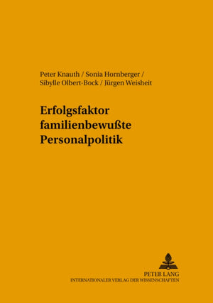 Erfolgsfaktor familienbewute Personalpolitik