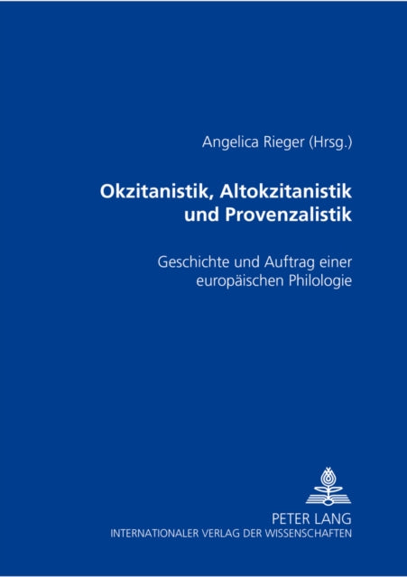 Book cover of: Okzitanistik, Altokzitanistik und Provenzalistik