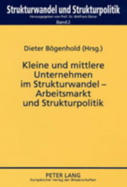Book cover of: Kleine und mittlere Unternehmen im Strukturwandel - Arbeitsmarkt und Strukturpolitik