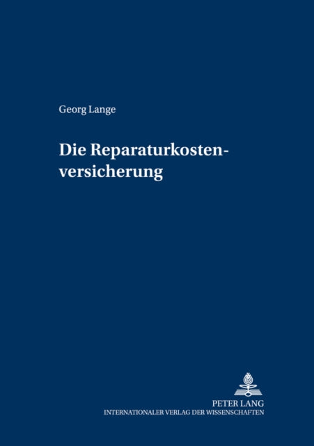 Book cover of: Die Reparaturkostenversicherung
