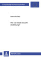 Book cover of: Wie viel Staat braucht die Bildung?. By: Diemut Kucharz