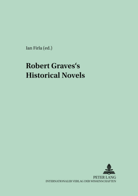 Book cover of: Robert Graves's Historical Novels