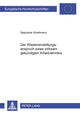 Book cover of: Der Wiedereinstellungsanspruch Eines Wirksam Gekuendigten Arbeitnehmers. By: Stephanie Strathmann