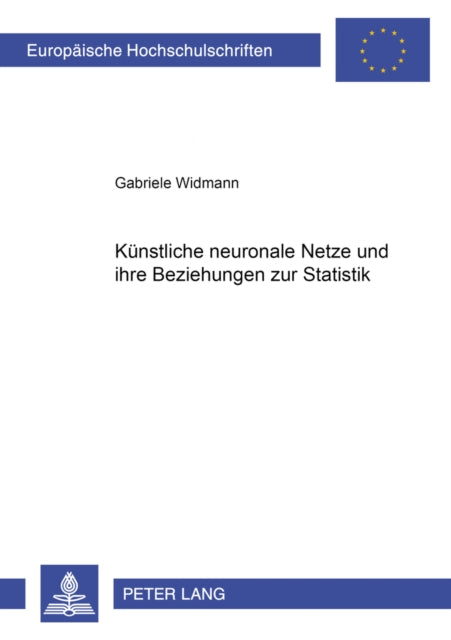 Book cover of: Kuenstliche Neuronale Netze Und Ihre Beziehungen Zur Statistik
