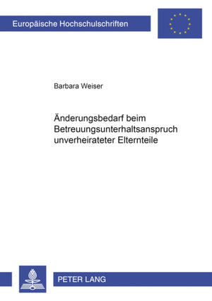 Aenderungsbedarf Beim Betreuungsunterhaltsanspruch Unverheirateter Elternteile