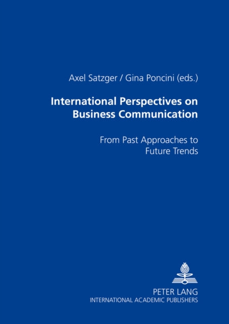 Book cover of: International Perspectives on Business Communication. By: Axel Satzger