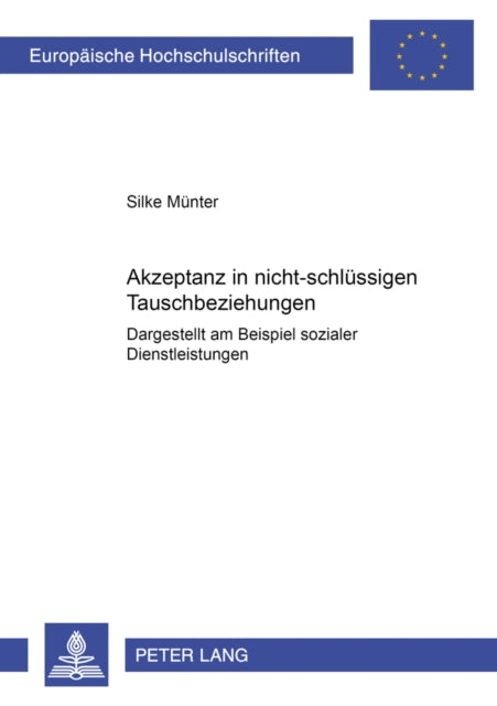 Book cover of: Akzeptanz in Nicht-Schluessigen Tauschbeziehungen