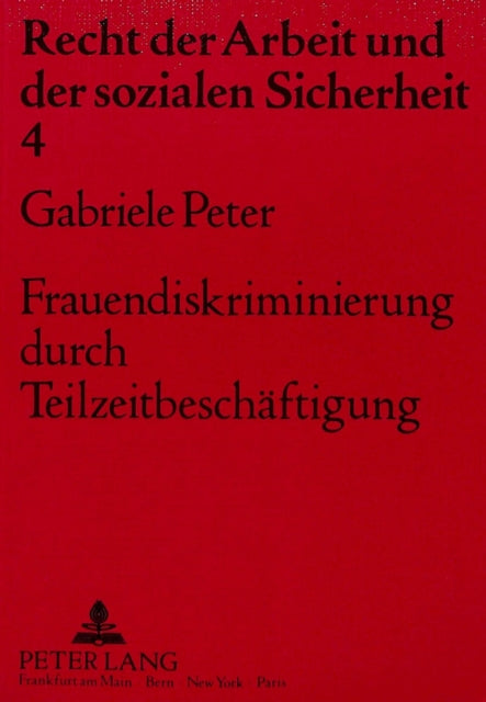 Book cover of: Frauendiskriminierung durch Teilzeitbeschaeftigung