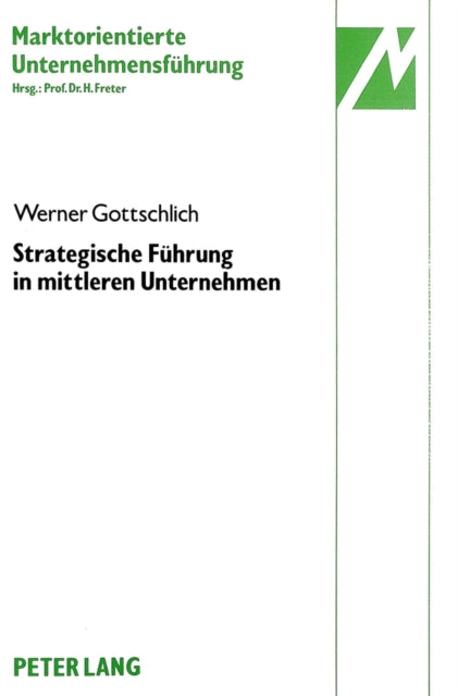 Book cover of: Strategische Fuehrung in mittleren Unternehmen
