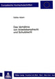 Book cover of: Das Verhaeltnis von Arbeitskampfrecht und Schuldrecht