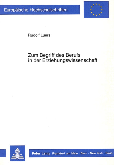 Book cover of: Zum Begriff des Berufs in der Erziehungswissenschaft