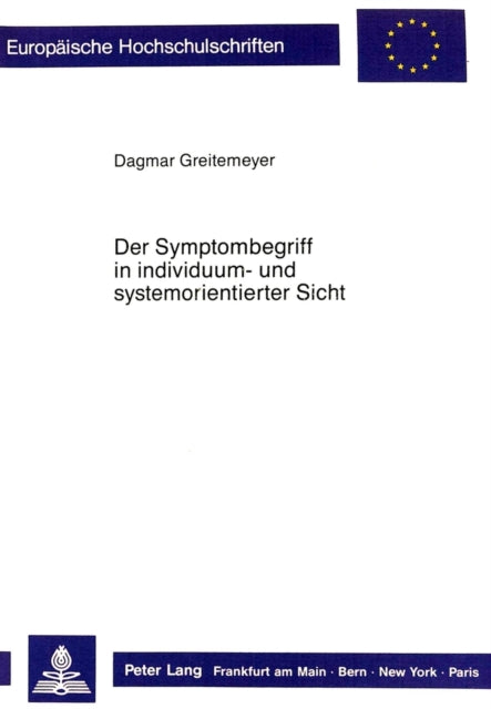 Book cover of: Der Symptombegriff in individuum- und systemorientierter Sicht