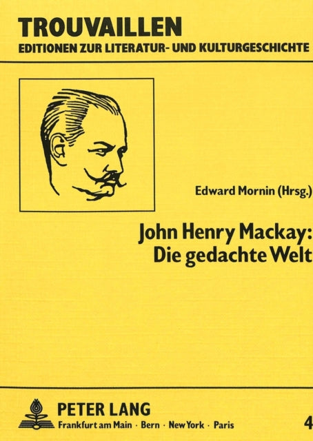Book cover of: John Henry Mackay: Die gedachte Welt