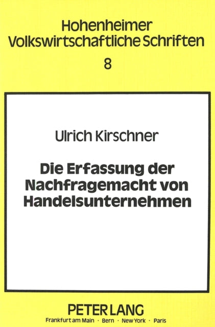 Book cover of: Die Erfassung der Nachfragemacht von Handelsunternehmen