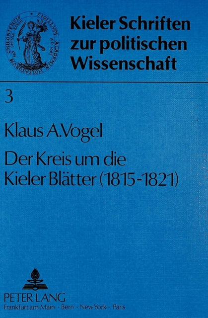 Book cover of: Der Kreis um die Kieler Blaetter (1815 - 1821)