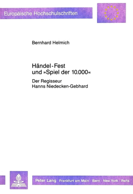 Book cover of: Haendel-Fest und «Spiel der 10.000». By: Berhart Helmich